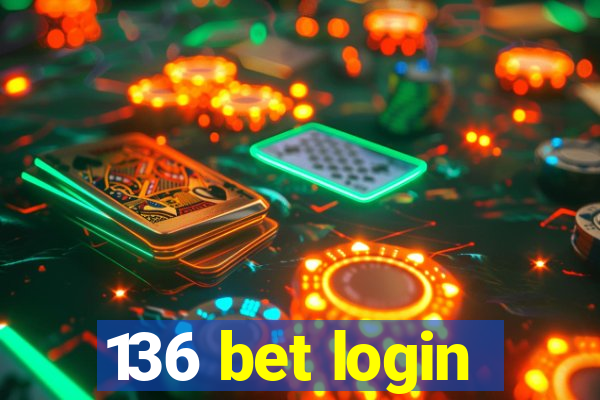 136 bet login